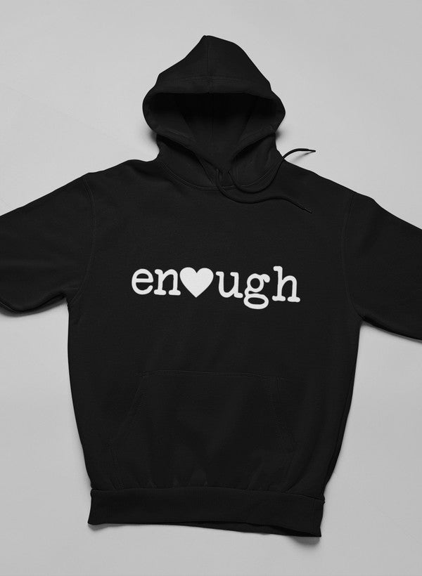 Enough Hoodie - The Savvy ShopperThe Savvy ShopperMerchPull Over HoodieEnough Hoodie